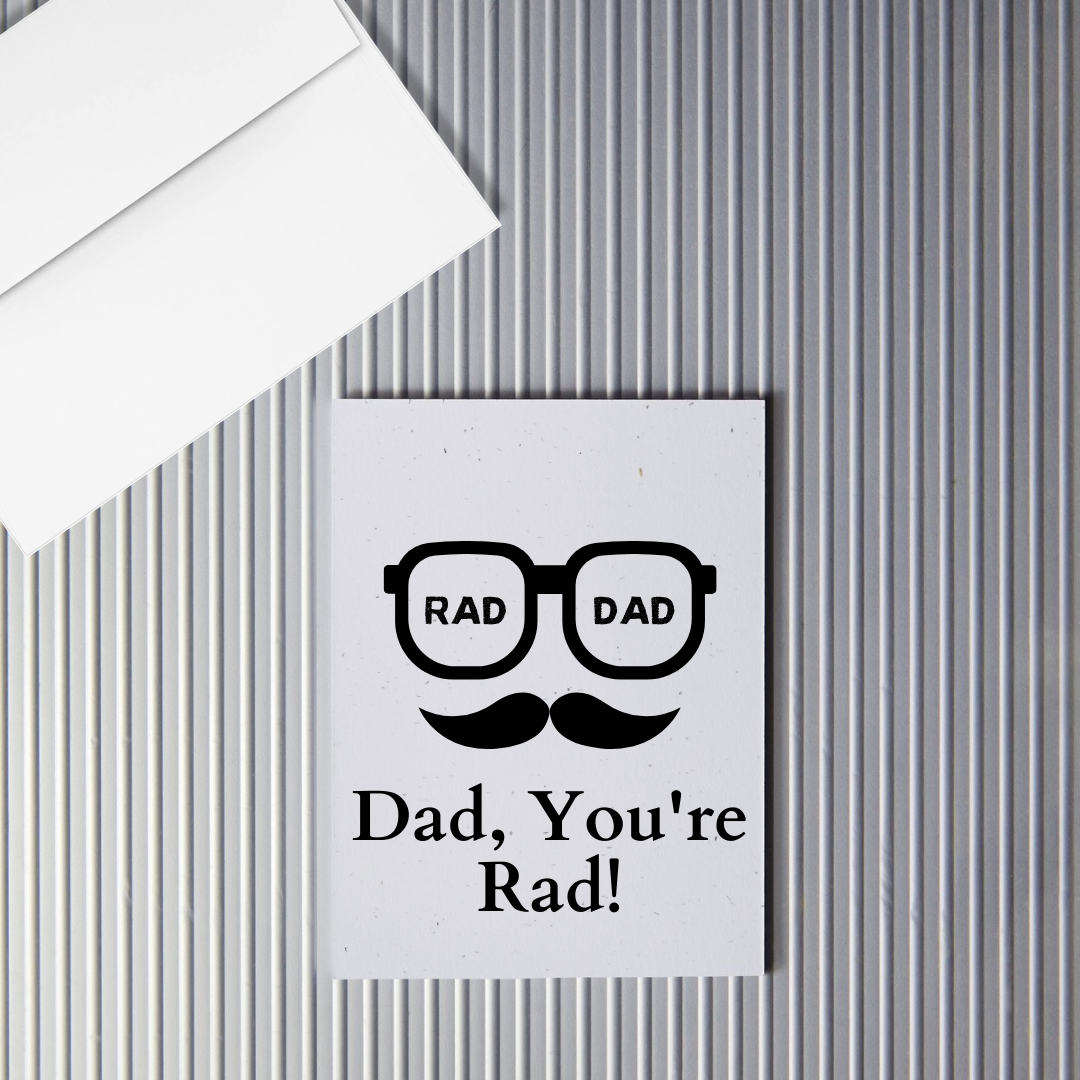 Father's Day Card with glasses and a mustache graphic. In the glasses it has 'Rad Dad' text 